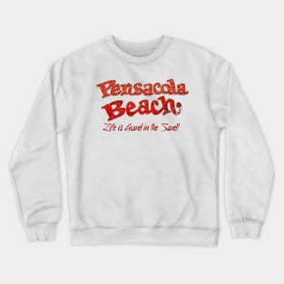 Life is grand in the sand Crewneck Sweatshirt